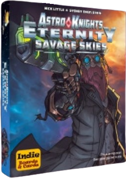 Astro Knights: Eternity - Savage Skies